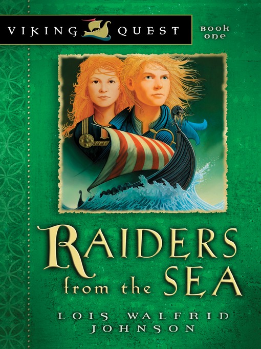 Title details for Raiders from the Sea by Lois Walfrid Johnson - Available